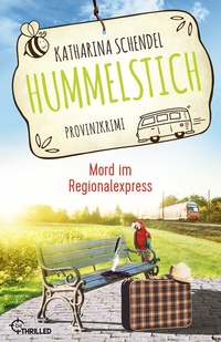 Abbildung von: Hummelstich - Mord im Regionalexpress - beTHRILLED