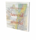 Cover: Pia Fries: tausend : einerlei - Snoeck