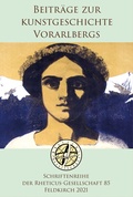 Cover: Beitr&auml;ge zur Kunstgeschichte Vorarlbergs - Rheticus-Gesellschaft