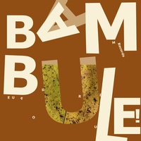 Enlarge image Cover: Bambule! - EUPHORIUM