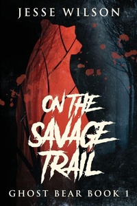 Enlarge image Cover: On The Savage Trail - Next Chapter