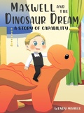 Cover: Maxwell and the Dinosaur Dream - Bowker Identifier Services