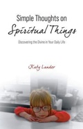 Cover: Simple Thoughts on Spiritual Things - Works of Truth