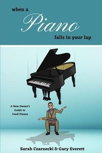 Abbildung von: WHEN A PIANO FALLS IN YOUR LAP - Sarah Czarnecki