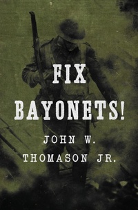 Abbildung von: Fix Bayonets! - Open Road Media