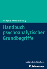 Abbildung von: Handbuch psychoanalytischer Grundbegriffe - Kohlhammer
