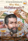 Cover: Who Was Michelangelo? - Penguin Workshop