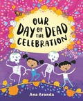 Cover: Our Day of the Dead Celebration - Random House USA Inc
