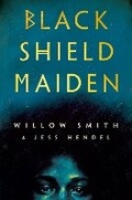Cover: Black Shield Maiden - Del Rey Books