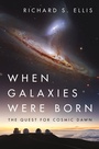 Cover: When Galaxies Were Born - Princeton University Press