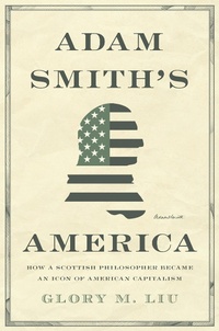 Abbildung von: Adam Smith's America - Princeton University Press