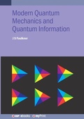 Cover: Modern Quantum Mechanics and Quantum Information - Institute of Physics Publishing