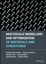 Cover: Multiscale Modelling and Optimisation of Materials and Structures - Wiley-ISTE