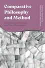 Cover: Comparative Philosophy and Method - Bloomsbury Academic