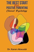 Cover: The Best Start for Positive Parenting - Austin Macauley Publishers