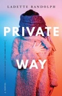 Cover: Private Way - University of Nebraska Press