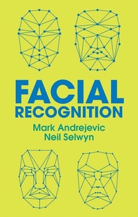 Enlarge image Cover: Facial Recognition - Polity Press