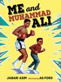 Cover: Me and Muhammad Ali - Listening Library