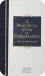 Cover: A Practical View of Christianity - Hendrickson Publishers