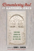 Cover: Remembering That It Happened Once - Resource Publications (CA)