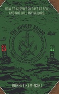 Cover: The Hungry Sailor - Page Publishing, Inc.