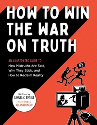 Abbildung von: How to Win the War on Truth - Quirk Books