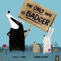 Cover: The Only Way is Badger - Little Tiger Press