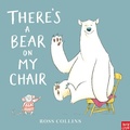 Cover: There's a Bear on My Chair - Nosy Crow Ltd