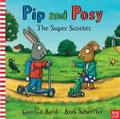Cover: Pip and Posy: The Super Scooter - Nosy Crow Ltd