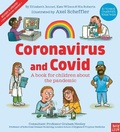 Cover: Coronavirus and Covid: A book for children about the pandemic - Nosy Crow Ltd