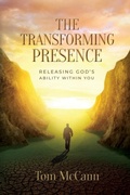 Cover: The Transforming Presence - Maurice Wylie Media