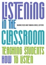 Cover: Listening in the Classroom: Teaching Students How to Listen - TESOL Press