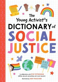 Abbildung von: The Young Activist's Dictionary of Social Justice - duopress