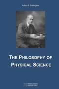 Cover: The Philosophy of Physical Science - Minkowski Institute Press
