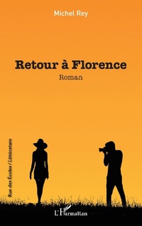 Enlarge image Cover: Retour à Florence - Editions L'Harmattan