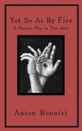 Cover: Yet so as by fire - Opiate Books