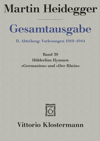 Abbildung von: Hölderlins Hymnen "Germanien" und "Der Rhein" (Wintersemester 1934/35) - Vittorio Klostermann Verlag