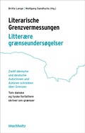 Cover: Literarische Grenzvermessungen. Litter&aelig;re gr&aelig;nseunders&oslash;gelser - Wachholtz