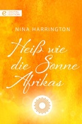 Cover: Hei&szlig; wie die Sonne Afrikas - CORA Verlag