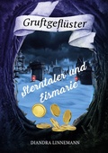 Cover: Sterntaler und Eismarie - Gruftgefl&uuml;ster