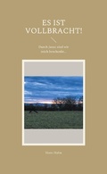 Cover: Es ist vollbracht! - Books on Demand