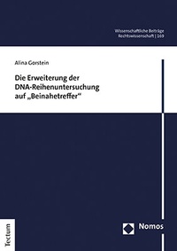Abbildung von: Die Erweiterung der DNA-Reihenuntersuchung auf "Beinahetreffer" - Tectum Wissenschaftsverlag
