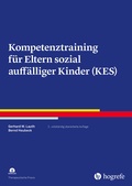 Cover: Kompetenztraining f&uuml;r Eltern sozial auff&auml;lliger Kinder (KES) - Hogrefe