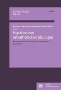 Cover: Migration von ostkatholischen Gl&auml;ubigen - Berliner Wissenschafts-Verlag