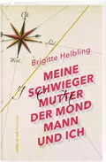 Cover: Meine Schwiegermutter, der Mondmann und ich - R&uuml;ffer & Rub