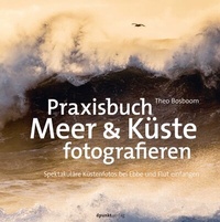 Abbildung von: Praxisbuch Meer & Küste fotografieren - dpunkt