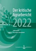 Cover: Landwirtschaft - Der kritische Agrarbericht. Daten, Berichte, Hintergr&uuml;nde,... / Landwirtschaft - Der kritische Agrarbericht 2022 - Abl Bauernblatt