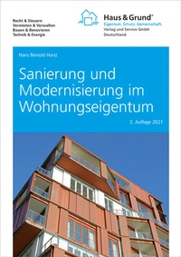 Abbildung von: Sanierung und Modernisierung im Wohnungseigentum - Haus & Grund Deutschland