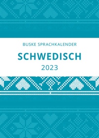 Abbildung von: Sprachkalender Schwedisch 2023 - Buske, H