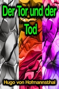 Cover: Der Tor und der Tod - Phoemixx Classics Ebooks
